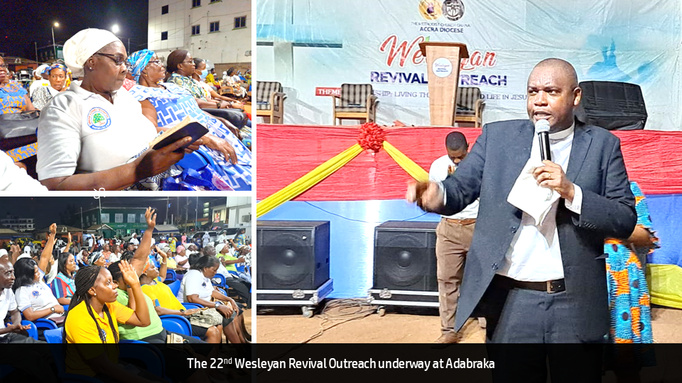 2023 WESLEYAN REVIVAL OUTREACH TAKES OFF IN ADABRAKA